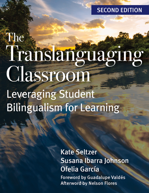 Translanguaging Classroom: Leveraging Student Bilingualism for Learning