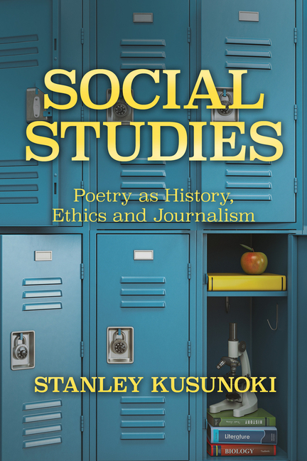 Social Studies: Poetry as History, Ethics, and Journalism