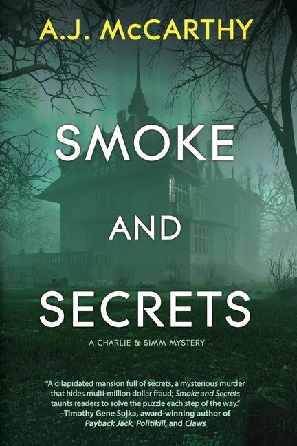 Smoke and Secrets: A Charlie & Simm Mystery