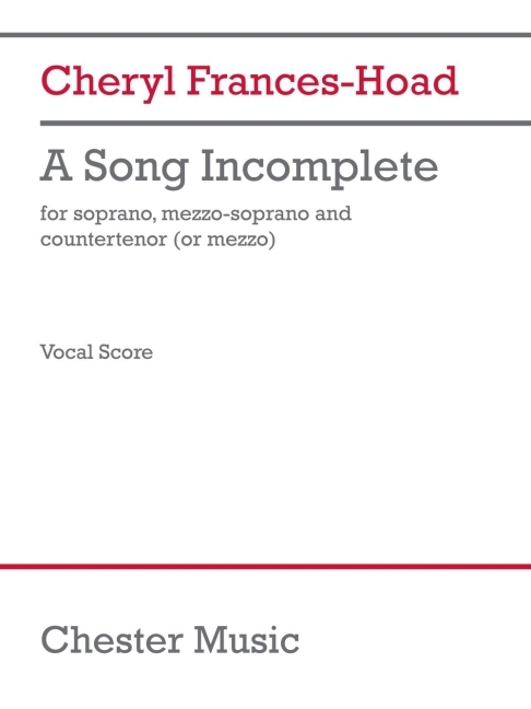 Song Incomplete (3 Performance Scores): For Soprano, Mezzo-Soprano, and Countertenor (or Mezzo)
