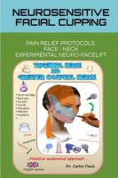 Neurosensitive facial cupping - English version: Facial Pain Relief Protocols and Experimental Neuro