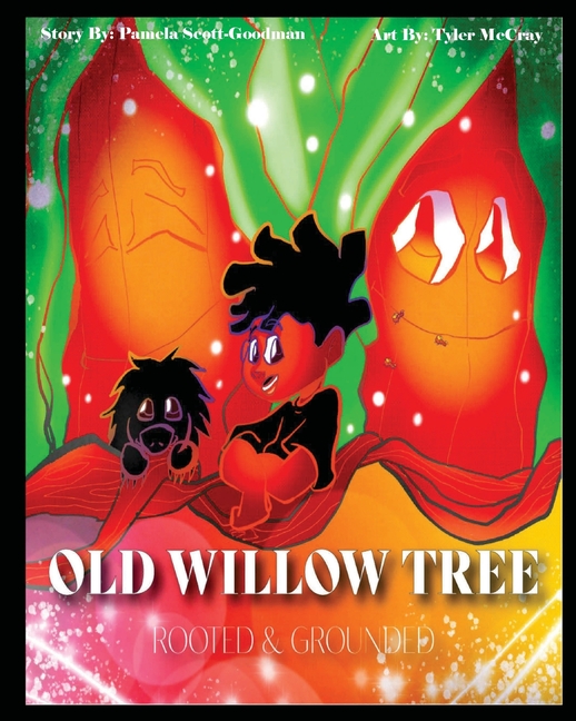 Old Willow Tree: Rooted & Grounded