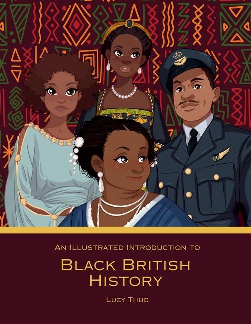 Illustrated Introduction to Black British History