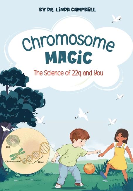 Chromosome Magic: The Science of 22q and You