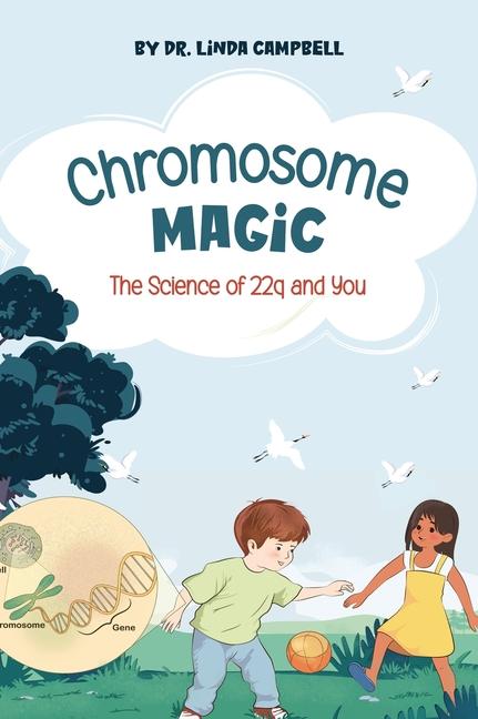 Chromosome Magic: The Science of 22q and You