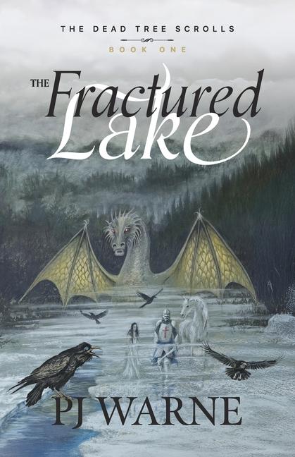 Fractured Lake: The Dead Tree Scrolls Book 1