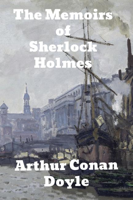 Memoirs of Sherlock Holmes