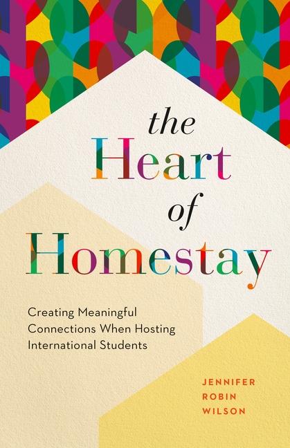 Heart of Homestay: Creating Meaningful Connections When Hosting International Students