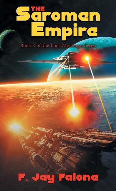 Saromen Empire: Book 2 of the Time Messenger Series