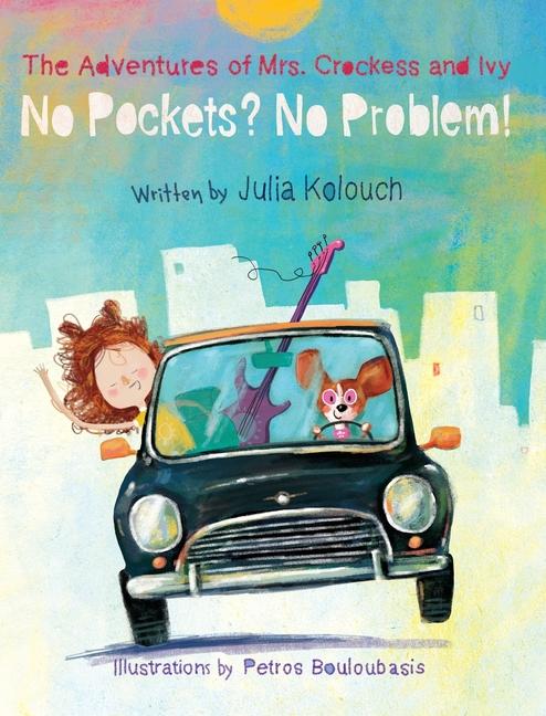 Adventures of Mrs. Crockess and Ivy: No Pockets? No Problem!