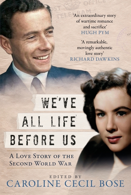 We've All Life Before Us: A Love Story of the Second World War