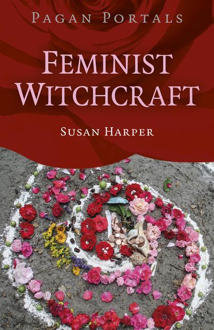 Pagan Portals: Feminist Witchcraft