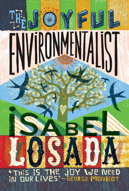 Joyful Environmentalist (Revised and Updated 2nd Edition with New Material): How to Practise Without