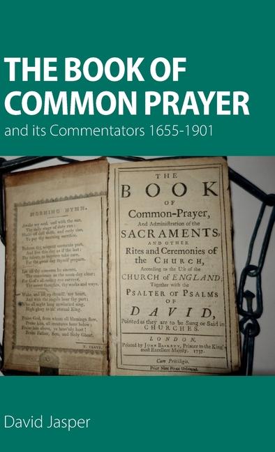 Book of Common Prayer and its Commentators 1655-1901