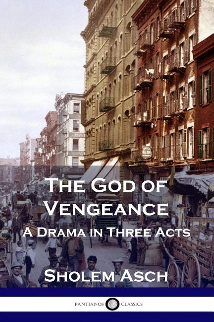 God of Vengeance: A Drama in Three Acts