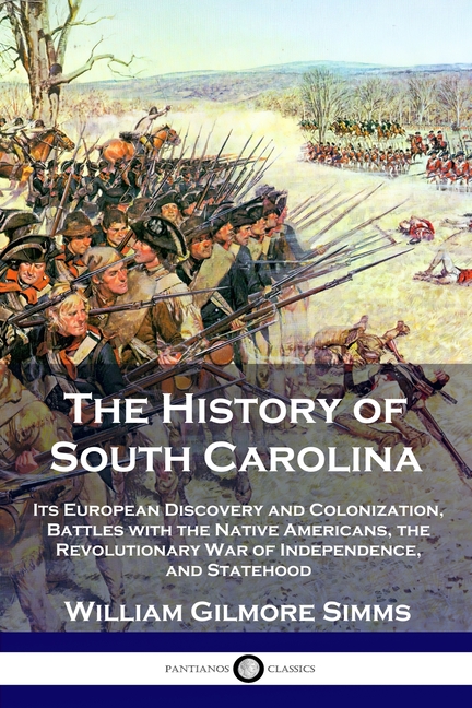 History of South Carolina: Its European Discovery and Colonization, Battles with the Native American