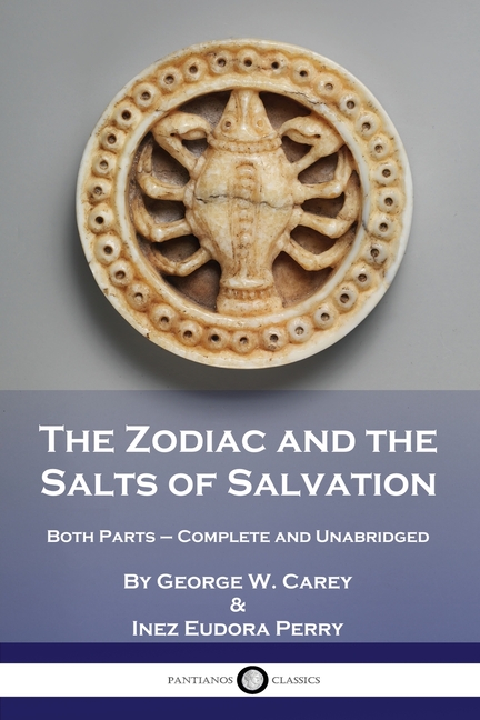 Zodiac and the Salts of Salvation: Both Parts - Complete and Unabridged