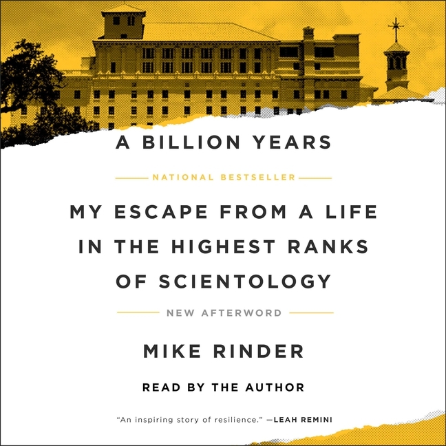 Billion Years: My Escape from a Life in the Highest Ranks of Scientology