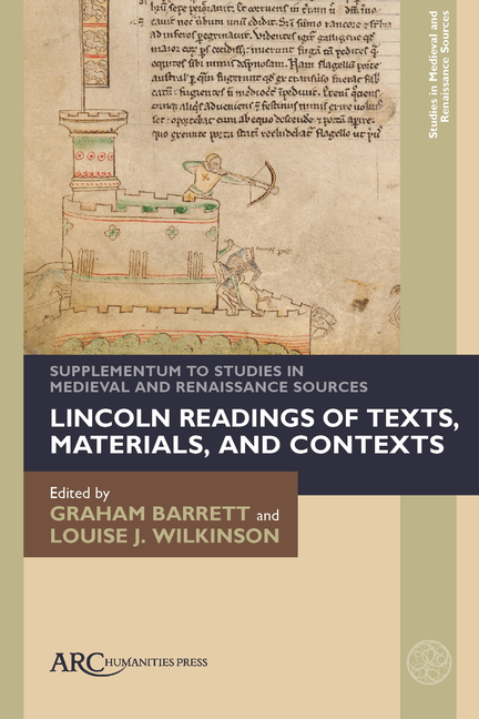 Lincoln Readings of Texts, Materials, and Contexts: Supplementum to Studies in Medieval and Renaissa