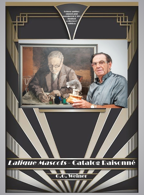 Lalique Mascots - Catalogue Raisonné: The definitive catalogue listings and images of the automotive