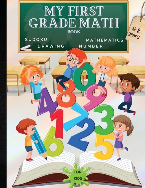 My First Grade Math Book: A Fun Educational Brain Game Book for Children with Answer Sheet/Exercises