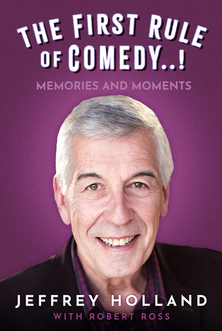 First Rule of Comedy..!: A Memoir