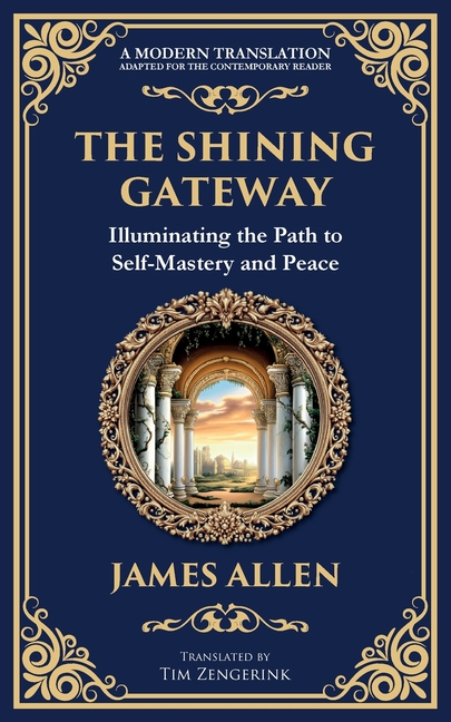Shining Gateway: Illuminating the Path to Self-Mastery and Peace