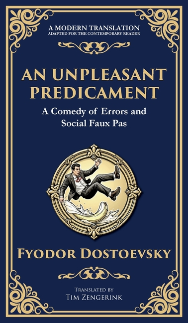 Unpleasant Predicament: A Darkly Comic Tale of Pride, Chaos, and Social Satire (Deluxe Hardbound Edi