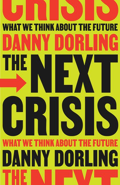 Next Crisis: What We Think about the Future