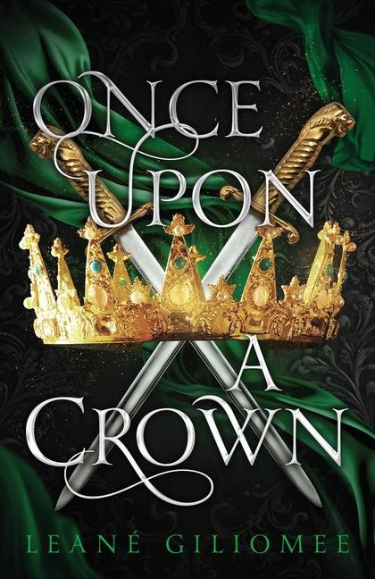 Once Upon a Crown: An addictive fantasy romance