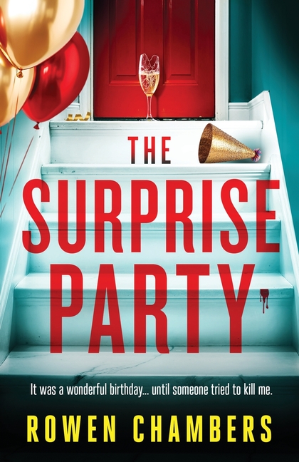 Surprise Party: A page-turning psychological thriller with a massive twist