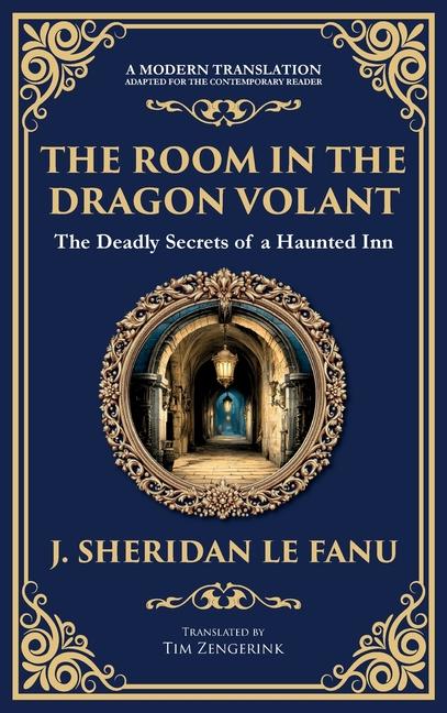 Room in the Dragon Volant: A Gothic Romance of Deception, Intrigue, and the Supernatural (Deluxe Har