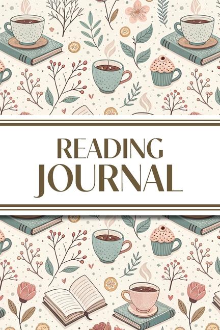 Reading Journal (Hot Chocolate, Books, and Flowers ): 6"x9" Book Lover's Diary; Book/Series Reviews,