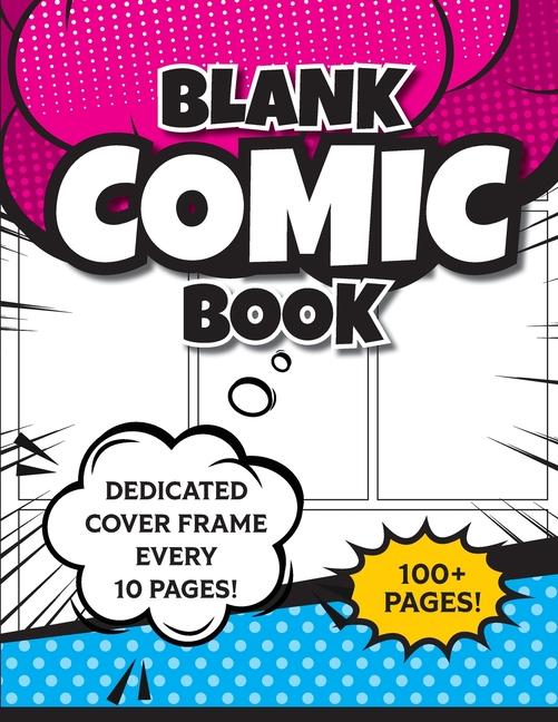 Blank Comic Book (Magenta & Blue): 8.5"x11" 100+ Pages of Blank Panels to Create Your Own Comic! Dif