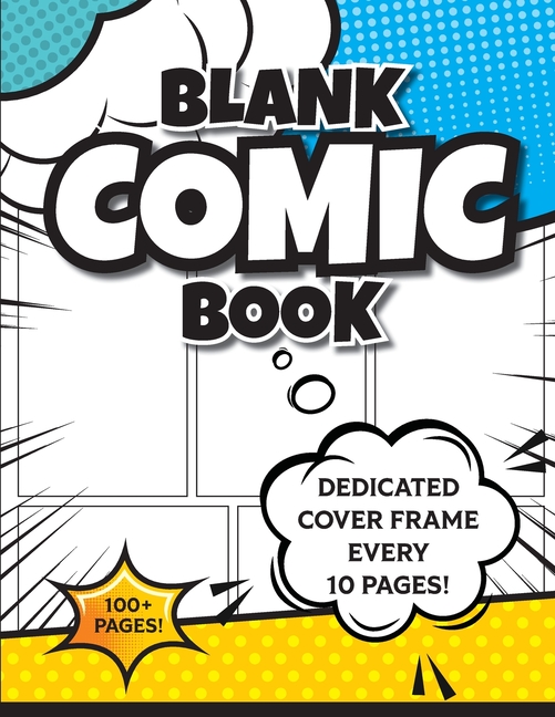 Blank Comic Book (Blue & Yellow): 8.5"x11" 100+ Pages of Blank Panels to Create Your Own Comic! Diff
