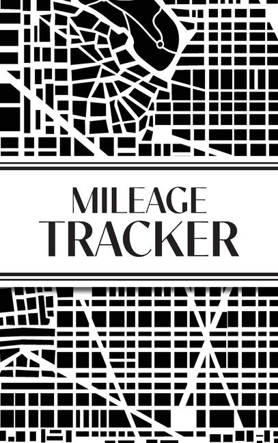 Mileage Tracker (Urban Map Black and White): 6"x9" Hardcover 4 Car Mileage Tracker Over 100 pages an