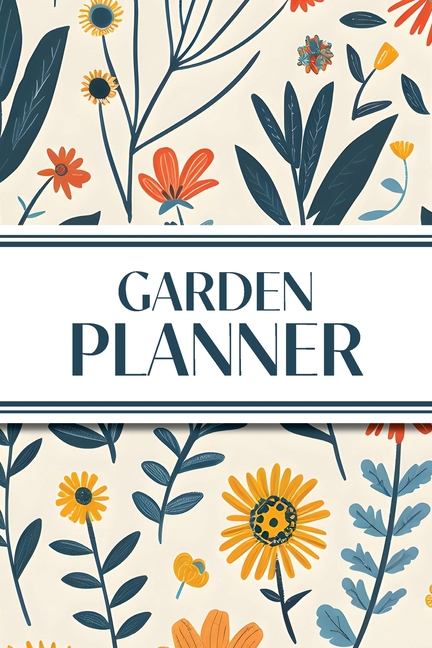 Garden Planner (Illustrated Wildflowers): 6"x9" Yearly Garden Planning Journal with Layout Grids, Pl
