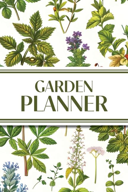 Garden Planner (Cottagecore Botanical Plants): 6"x9" Yearly Garden Planning Journal with Layout Grid