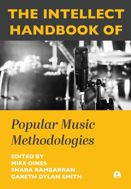 Intellect Handbook of Popular Music Methodologies