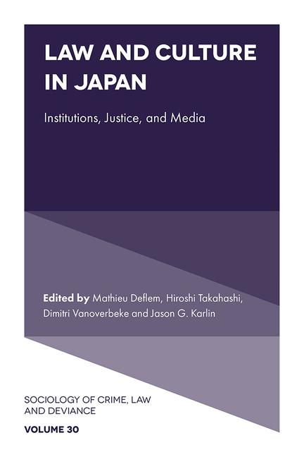 Law and Culture in Japan: Institutions, Justice, and Media