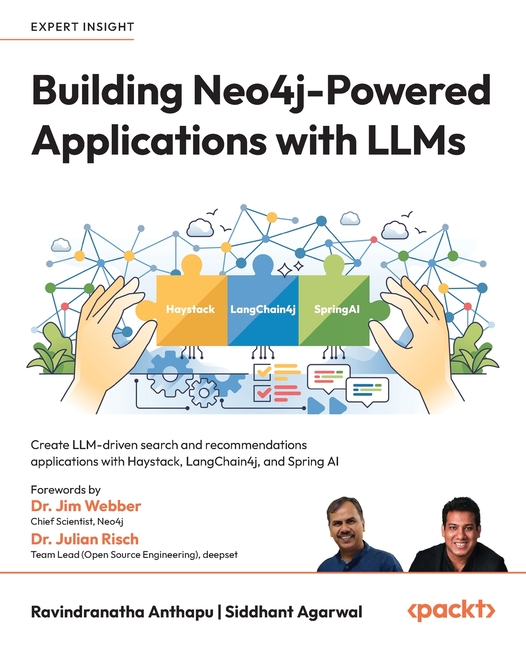 Building Neo4j-Powered Applications with LLMs: Create LLM-driven search and recommendations applicat