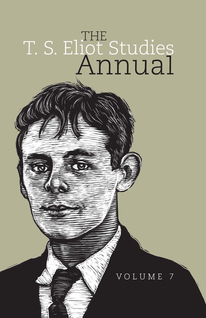T. S. Eliot Studies Annual: Volume 7