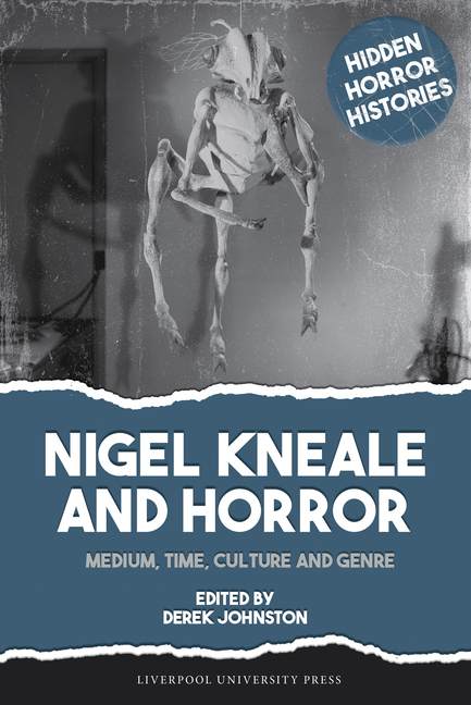 Nigel Kneale and Horror: Medium, Time, Culture and Genre