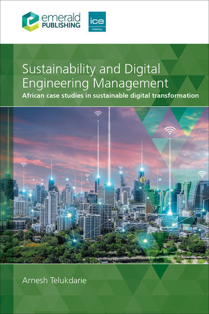 Sustainability and Digital Engineering Management: African Case Studies in Sustainable Digital Trans