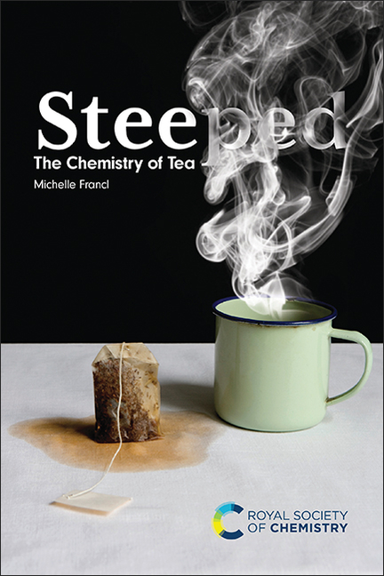 Steeped: The Chemistry of Tea