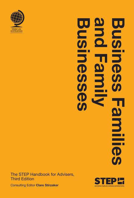 Business Families and Family Businesses: The Step Handbook for Advisers