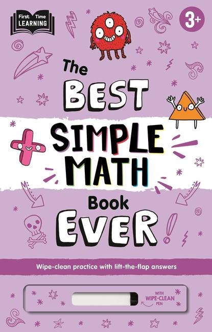 Best Simple Math Book Ever: Wipe-Clean Workbook with Lift-The-Flap Answers for Ages 3 & Up