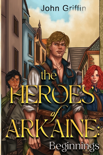 Heroes of Arkaine: Beginnings