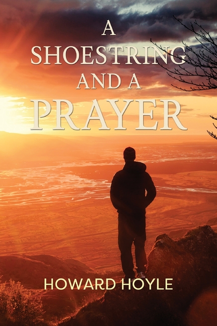 Shoestring and a Prayer