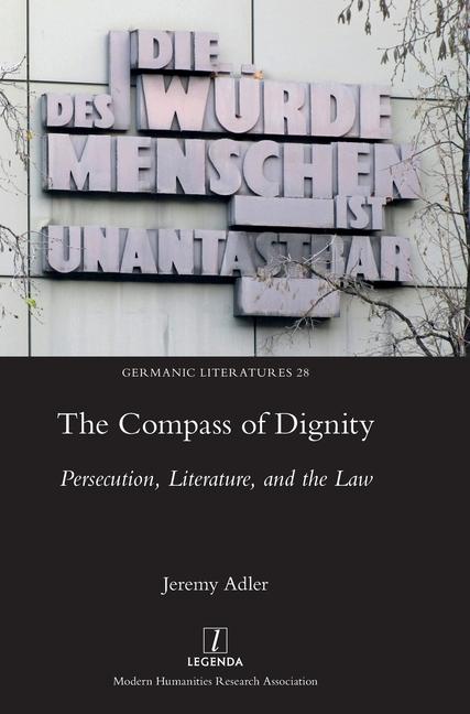 Compass of Dignity: Persecution, Literature, and the Law